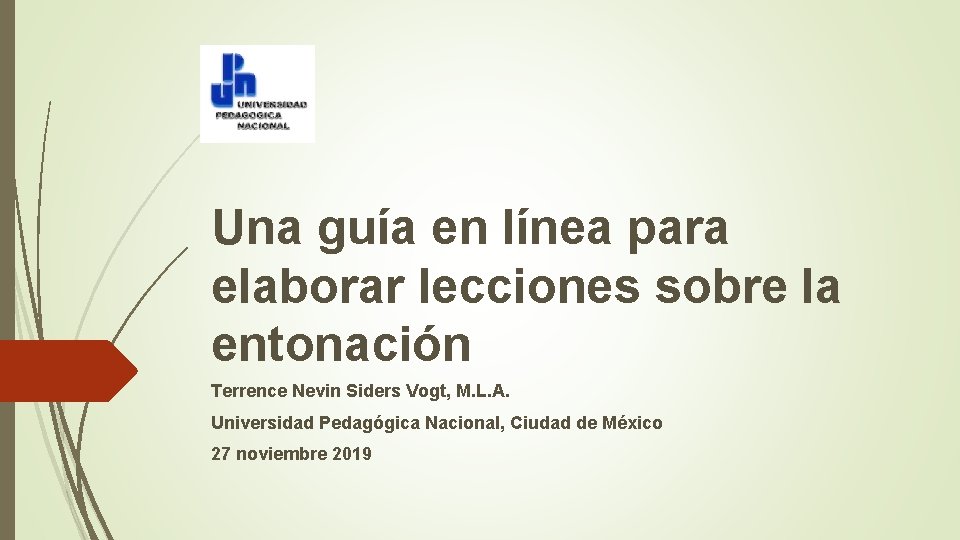 Una guía en línea para elaborar lecciones sobre la entonación Terrence Nevin Siders Vogt,