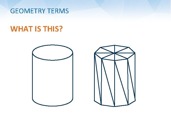 GEOMETRY TERMS WHAT IS THIS? 