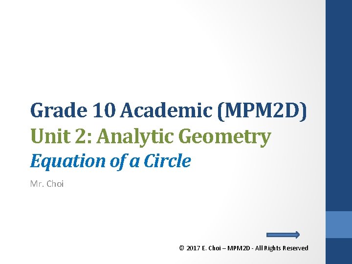 Grade 10 Academic (MPM 2 D) Unit 2: Analytic Geometry Equation of a Circle