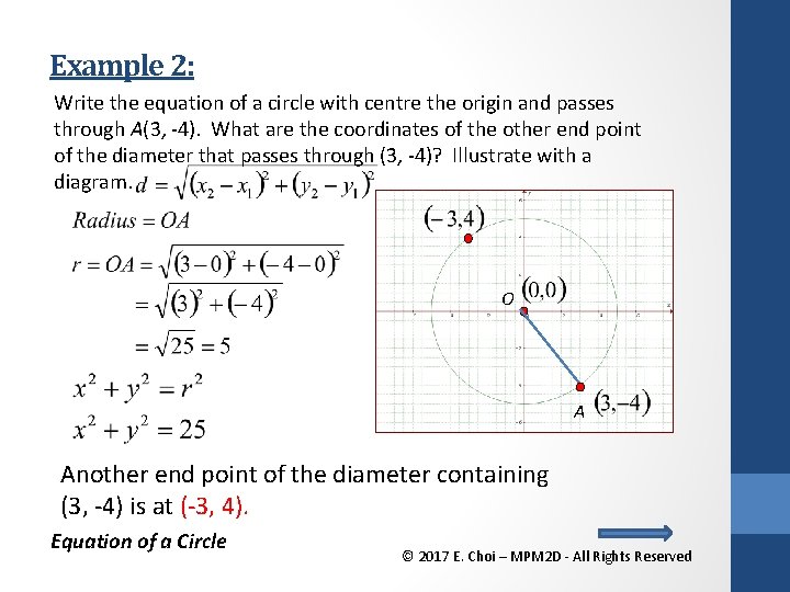 Example 2: Write the equation of a circle with centre the origin and passes