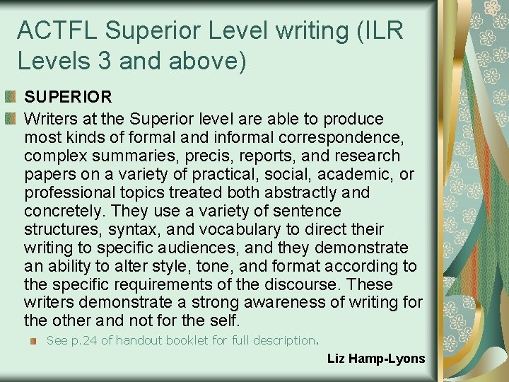 ACTFL Superior Level writing (ILR Levels 3 and above) SUPERIOR Writers at the Superior