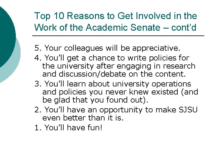 Top 10 Reasons to Get Involved in the Work of the Academic Senate –