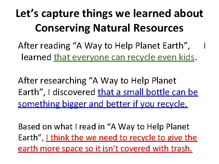 Let’s capture things we learned about Conserving Natural Resources After reading “A Way to
