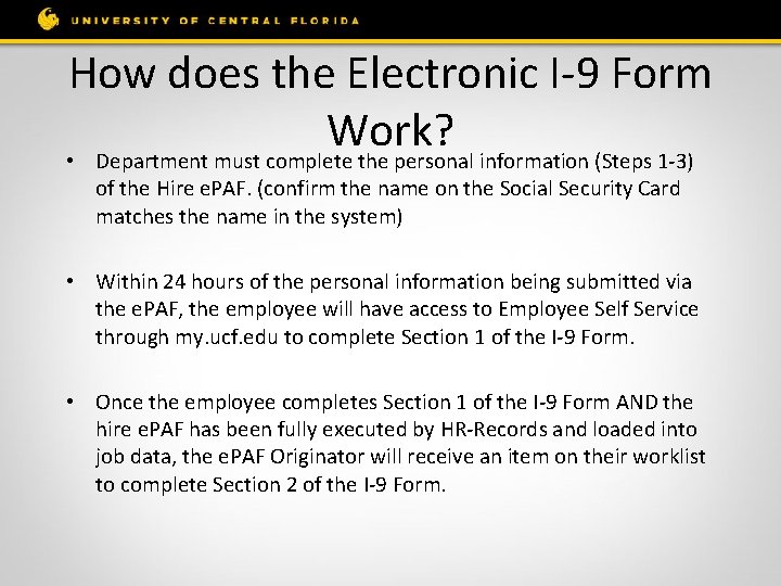 How does the Electronic I-9 Form Work? • Department must complete the personal information