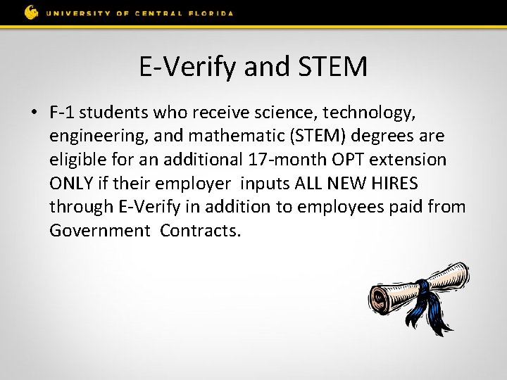 E-Verify and STEM • F-1 students who receive science, technology, engineering, and mathematic (STEM)