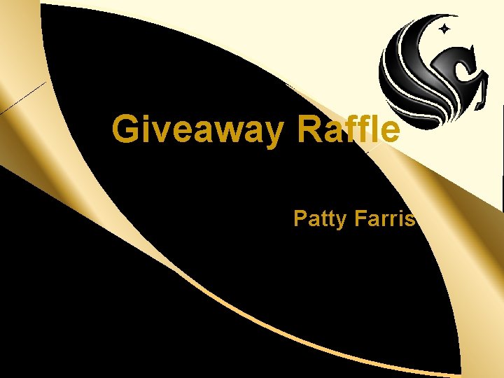 Patty Farris d Giveaway Raffle 