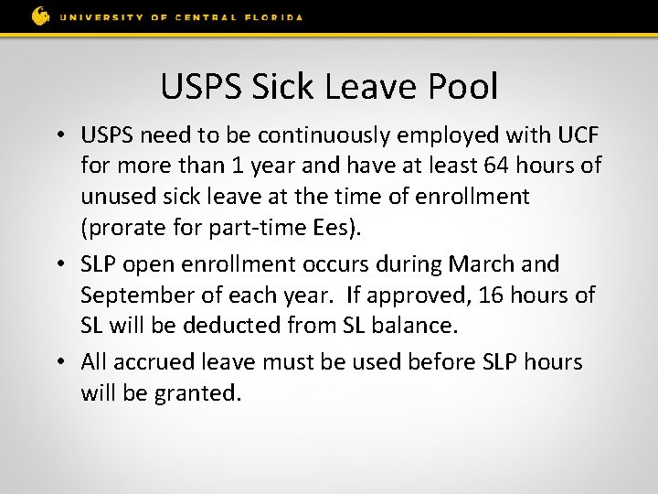 USPS Sick Leave Pool • USPS need to be continuously employed with UCF for