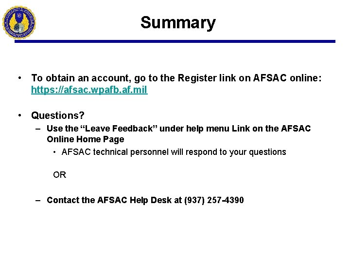 Summary • To obtain an account, go to the Register link on AFSAC online: