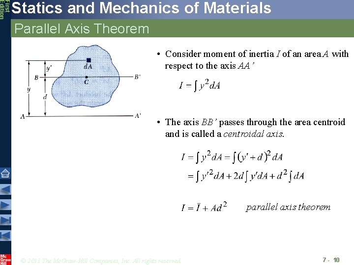 First Edition Statics and Mechanics of Materials Parallel Axis Theorem • Consider moment of First Edition Statics and Mechanics of Materials Parallel Axis Theorem • Consider moment of