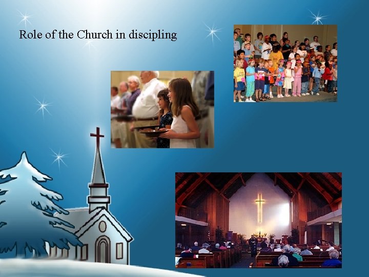 Role of the Church in discipling 