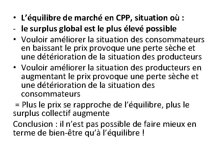 • L’équilibre de marché en CPP, situation où : - le surplus global