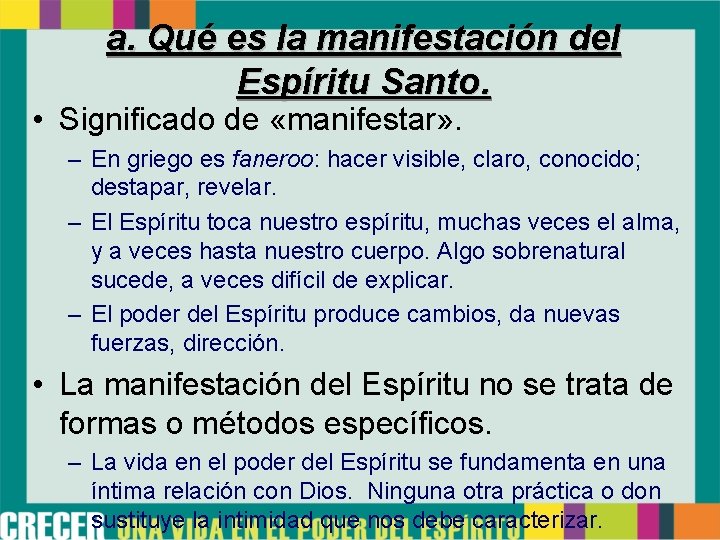 a. Qué es la manifestación del Espíritu Santo. • Significado de «manifestar» . –