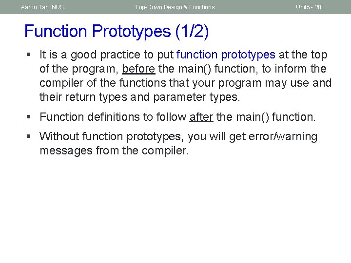 Aaron Tan, NUS Top-Down Design & Functions Unit 5 - 20 Function Prototypes (1/2)