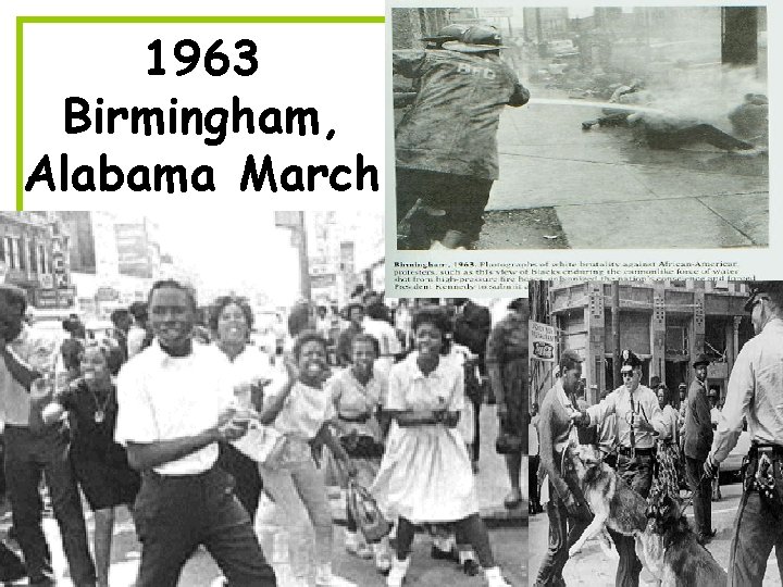 1963 Birmingham, Alabama March 