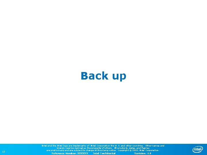 Back up 10 Intel and the Intel logo are trademarks of Intel Corporation the