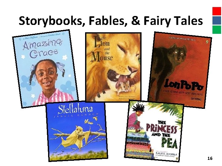 Storybooks, Fables, & Fairy Tales 16 