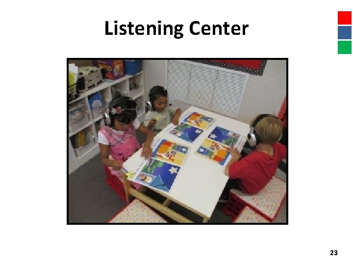 Listening Center 23 