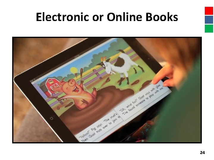 Electronic or Online Books 24 