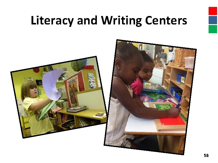 Literacy and Writing Centers 58 