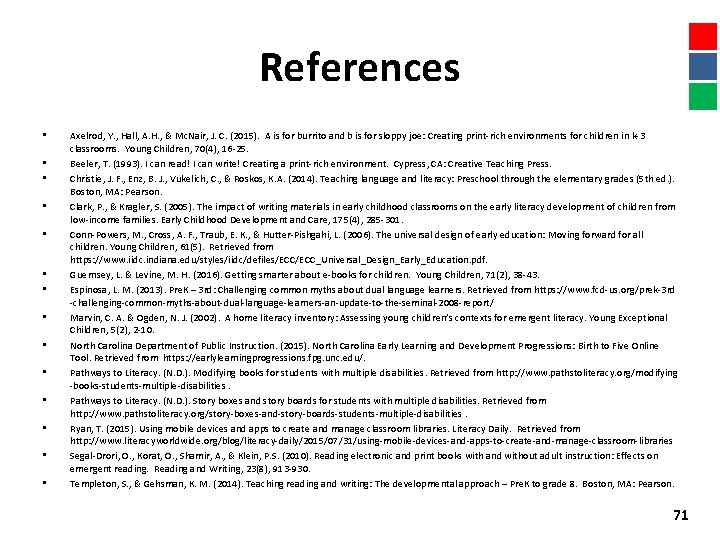 References • • • • Axelrod, Y. , Hall, A. H. , & Mc.