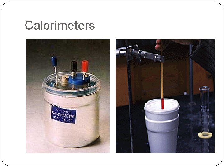 Calorimeters 