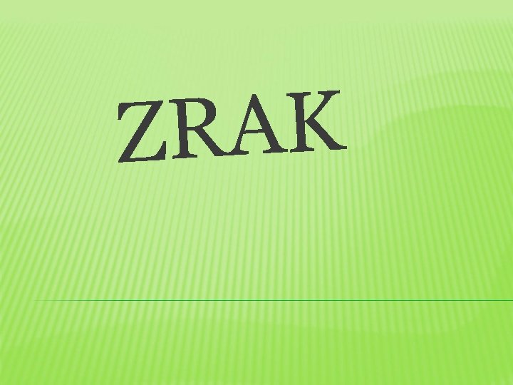 ZRAK 