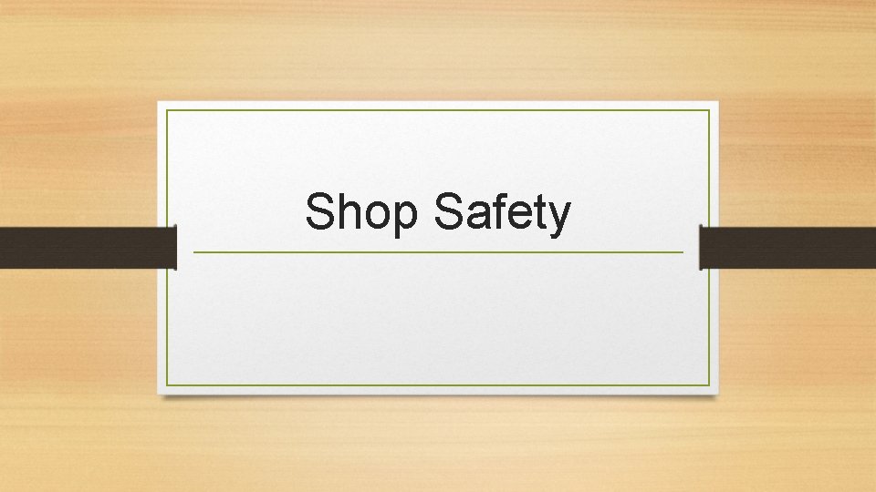 Shop Safety 