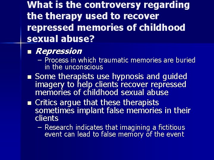 What is the controversy regarding therapy used to recover repressed memories of childhood sexual