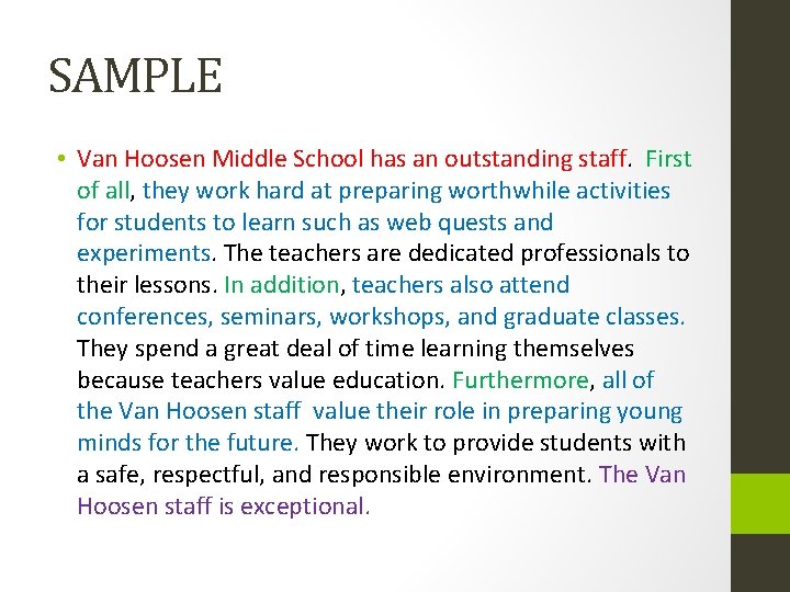 SAMPLE • Van Hoosen Middle School has an outstanding staff. First of all, they