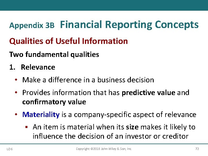 Appendix 3 B Financial Reporting Concepts Qualities of Useful Information Two fundamental qualities 1.