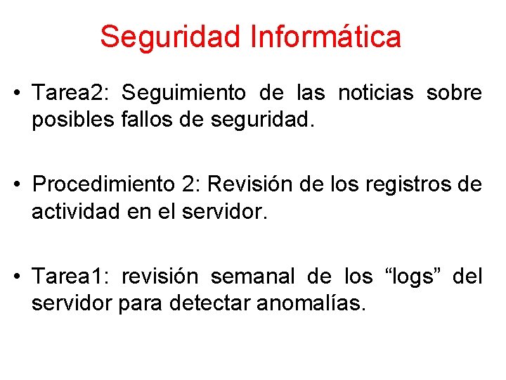 Seguridad Informática • Tarea 2: Seguimiento de las noticias sobre posibles fallos de seguridad. Seguridad Informática • Tarea 2: Seguimiento de las noticias sobre posibles fallos de seguridad.