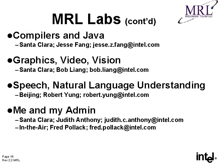 MRL Labs (cont’d) l. Compilers and Java – Santa Clara; Jesse Fang; jesse. z.