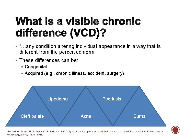 § “…any condition altering individual appearance in a way that is different from the