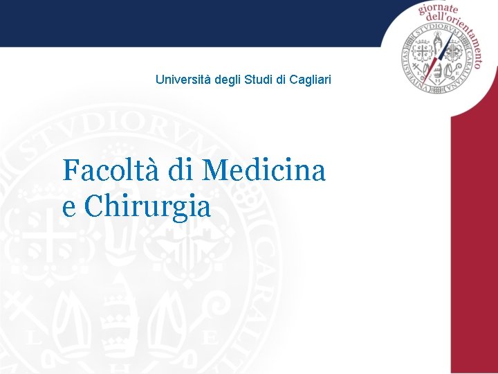 Università Cattolica Facoltà Di Medicina E Chirurgia Universit degli Studi di Cagliari Facolt di Medicina