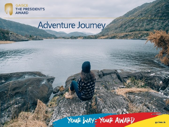 Adventure Journey gaisce. ie Adventure Journey gaisce. ie