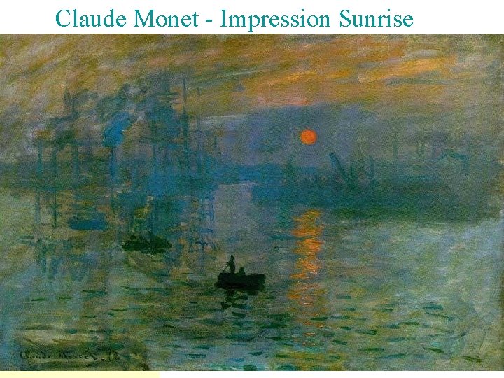 Claude Monet - Impression Sunrise 