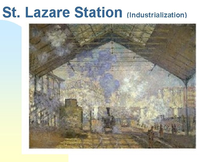 St. Lazare Station (Industrialization) 