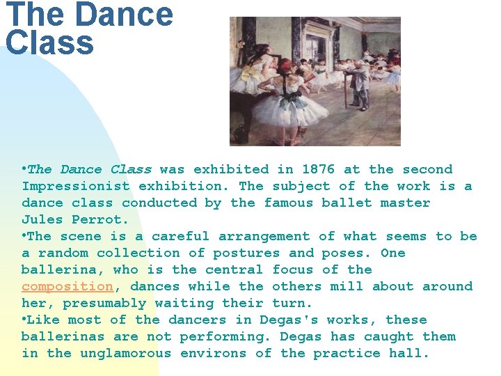 The Dance Class • The Dance Class was exhibited in 1876 at the second
