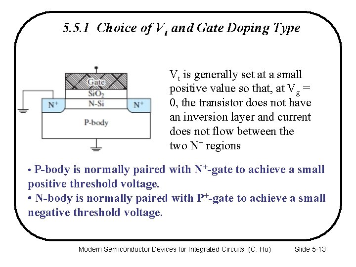 5. 5. 1 Choice of Vt and Gate Doping Type Vt is generally set