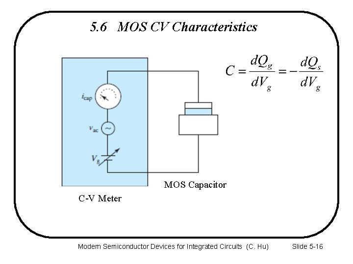 5. 6 MOS CV Characteristics MOS Capacitor C-V Meter Modern Semiconductor Devices for Integrated