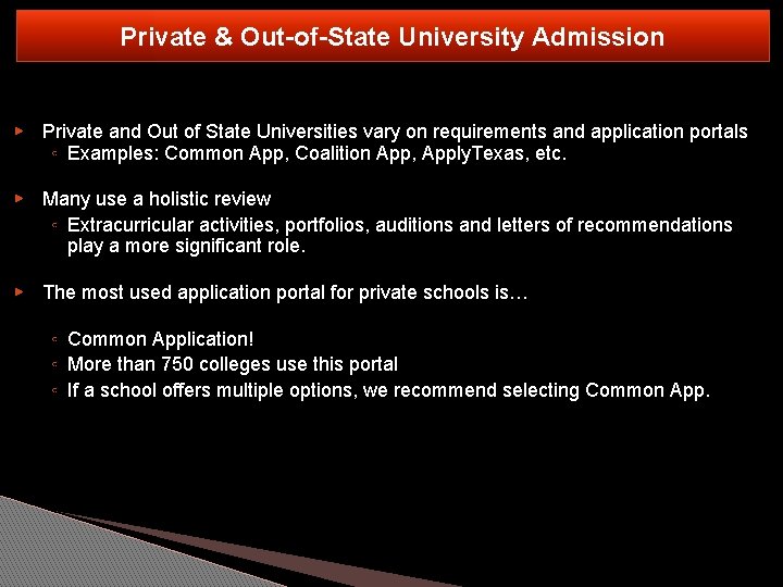 Private & Out-of-State University Admission ▶ Private and Out of State Universities vary on