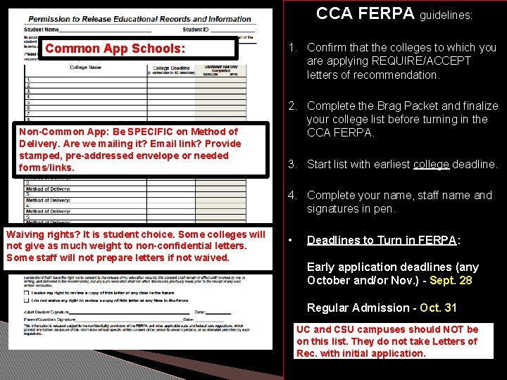 CCA FERPA guidelines: Common App Schools: Non-Common App: Be SPECIFIC on Method of Delivery.
