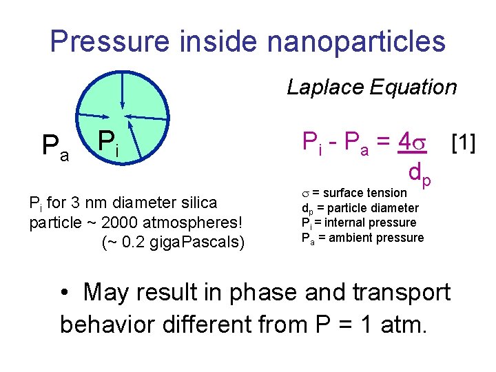 Pressure inside nanoparticles Laplace Equation Pa Pi Pi for 3 nm diameter silica particle Pressure inside nanoparticles Laplace Equation Pa Pi Pi for 3 nm diameter silica particle