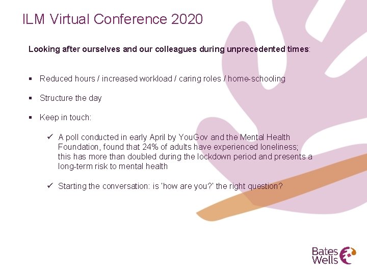 ILM Virtual Conference 2020 Looking after ourselves and our colleagues during unprecedented times: §