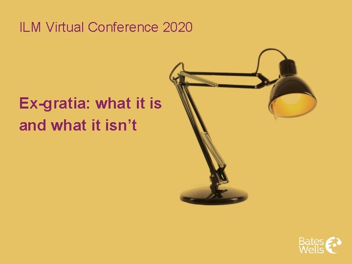 ILM Virtual Conference 2020 Ex-gratia: what it is and what it isn’t 