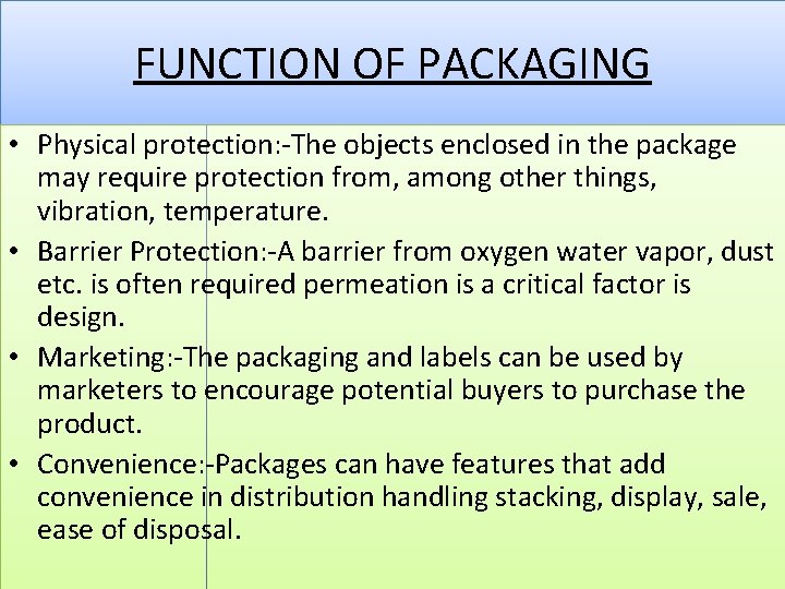 Packaging Function Protection CLASSBBA FINALVI SEM SUBJECTLOGISTIC MANAGEMENT TOPICLOGISTIC PACKAGING I