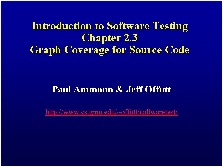 Introduction to Software Testing Chapter 2 3 Graph