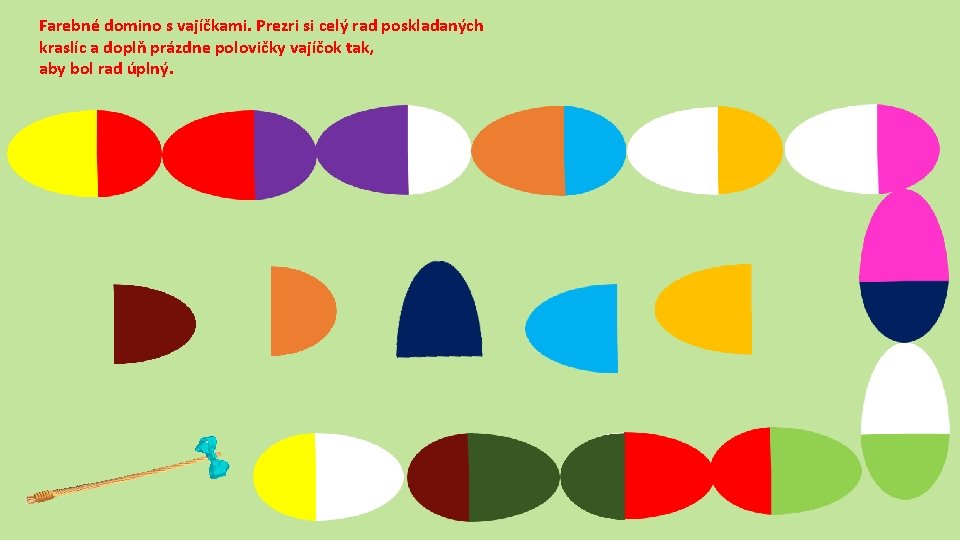 Farebné domino s vajíčkami. Prezri si celý rad poskladaných kraslíc a doplň prázdne polovičky