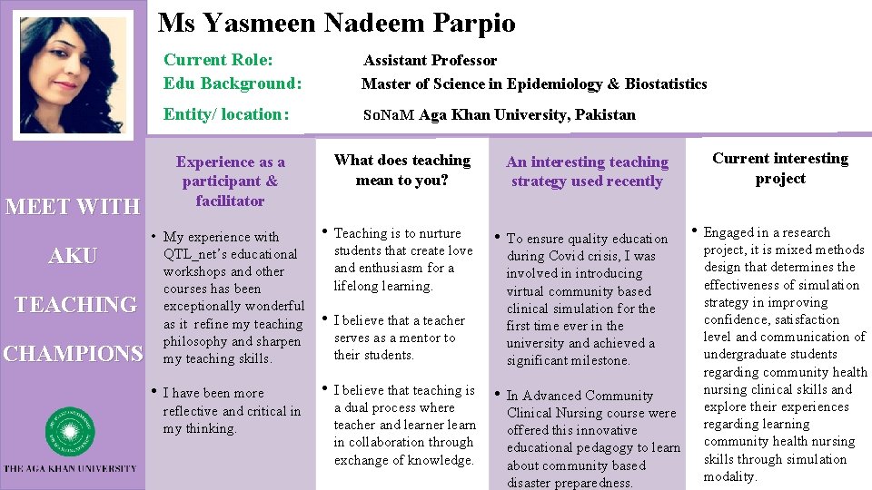 Ms Yasmeen Nadeem Parpio TEACHING CHAMPIONS Assistant Professor Master of Science in Epidemiology &