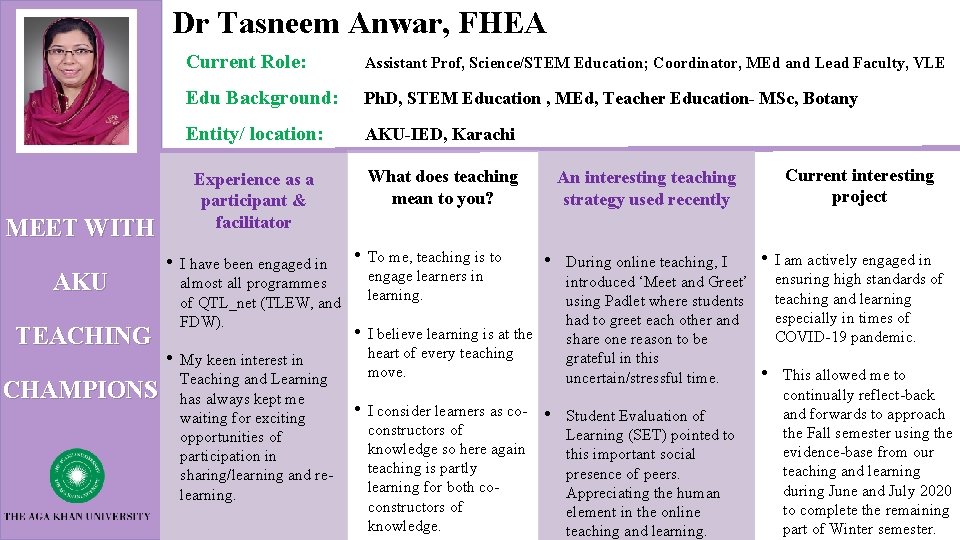 Dr Tasneem Anwar, FHEA MEET WITH AKU TEACHING CHAMPIONS • • Current Role: Assistant